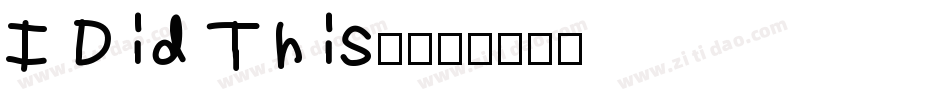 I Did This!字体转换